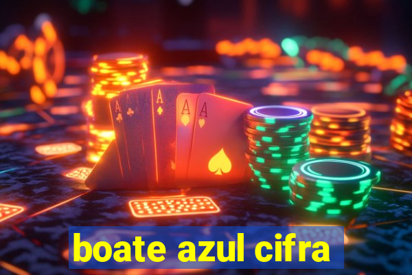 boate azul cifra