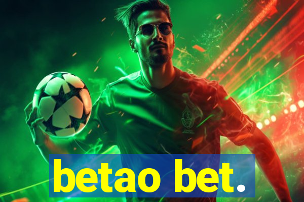 betao bet.