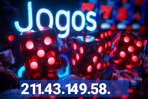 211.43.149.58.