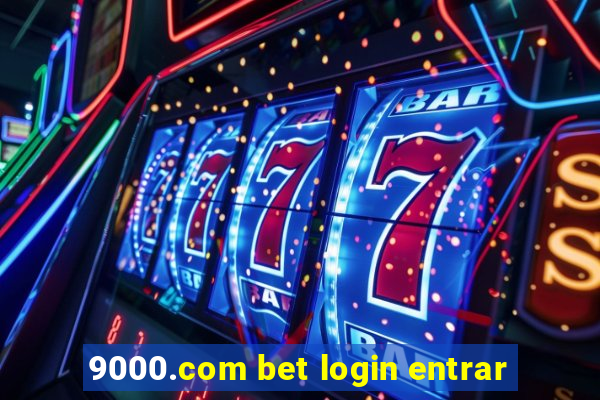 9000.com bet login entrar