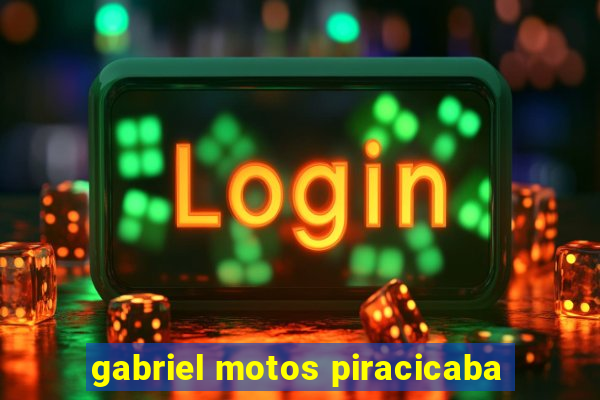 gabriel motos piracicaba
