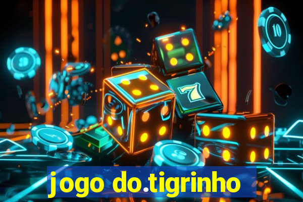jogo do.tigrinho
