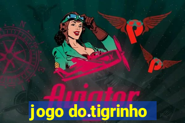 jogo do.tigrinho