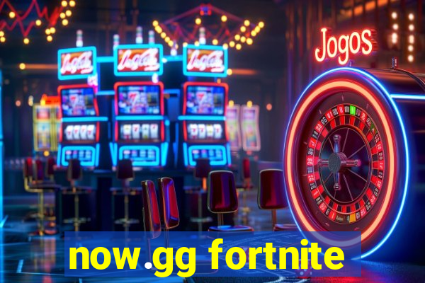 now.gg fortnite