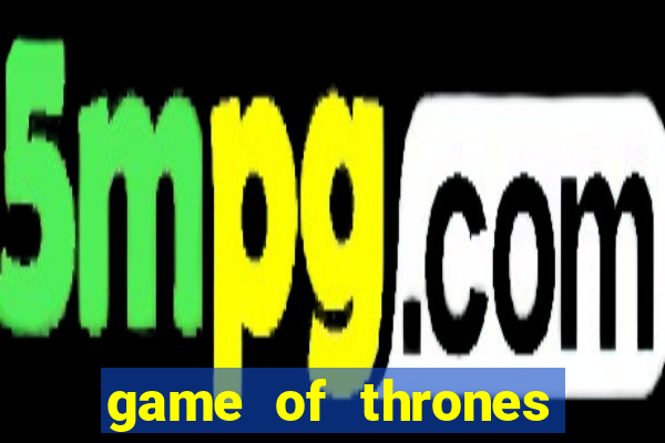 game of thrones assistir telegram 2 temporada