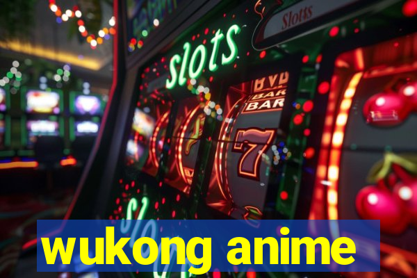 wukong anime
