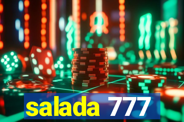 salada 777