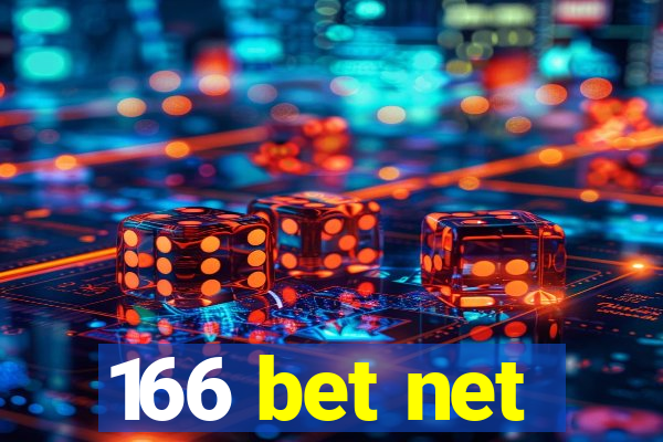 166 bet net
