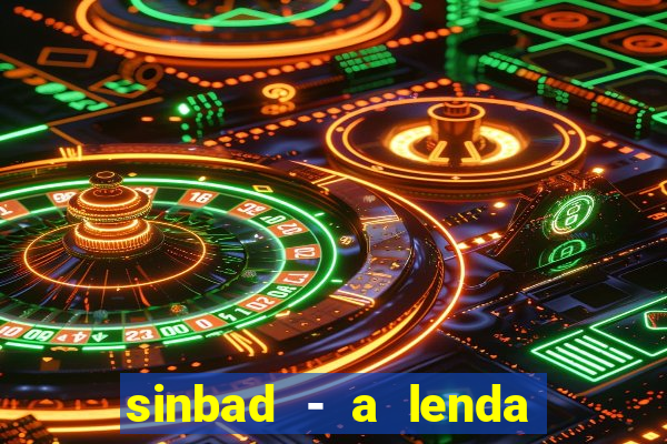 sinbad - a lenda dos sete mares dublado filme completo dublado download