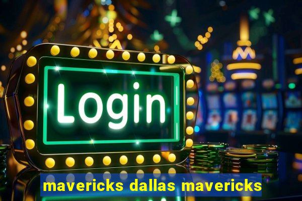 mavericks dallas mavericks