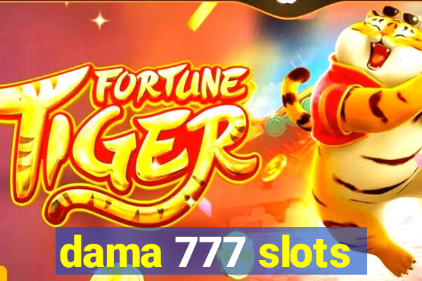 dama 777 slots