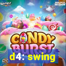 d4: swing
