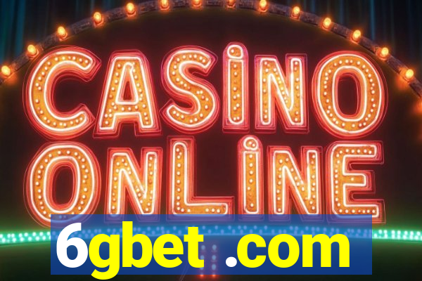6gbet .com