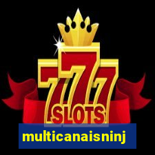 multicanaisninja