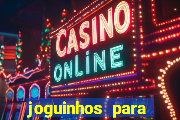 joguinhos para ganhar dinheiro