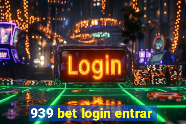 939 bet login entrar