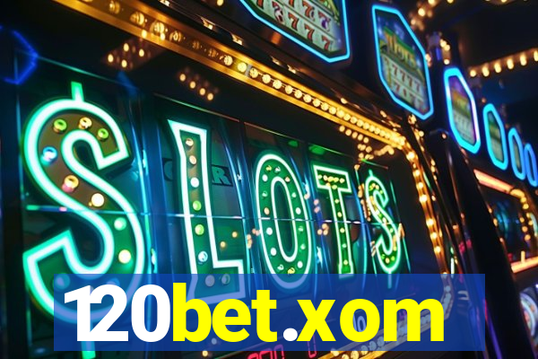 120bet.xom