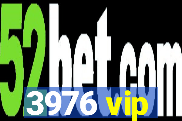 3976 vip