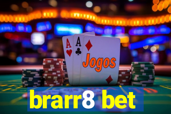 brarr8 bet