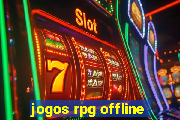 jogos rpg offline