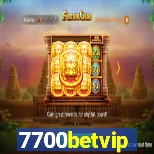 7700betvip