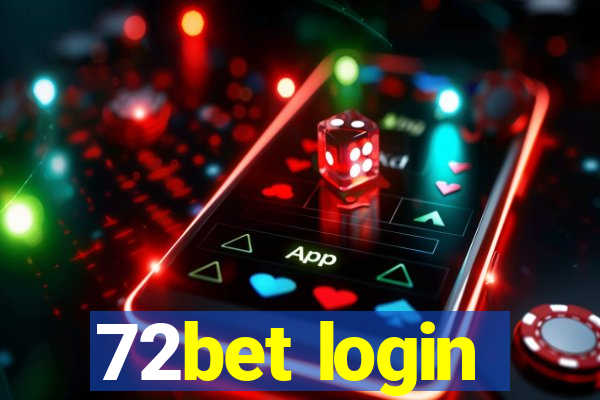 72bet login