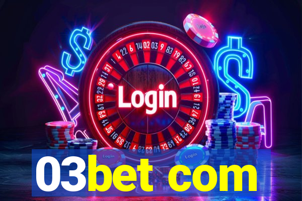 03bet com