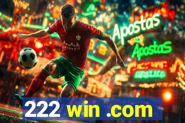 222 win .com