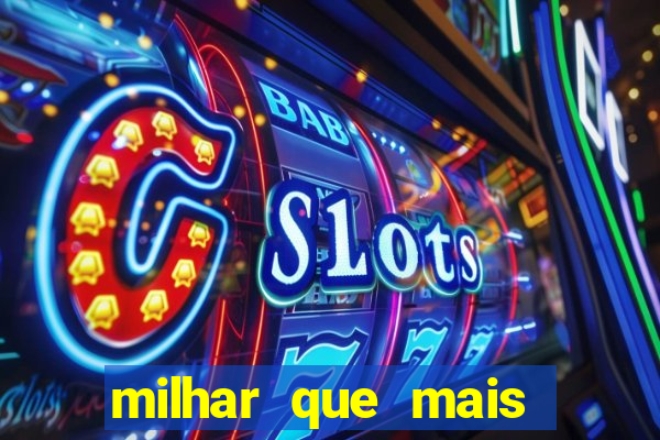 milhar que mais sai na federal 2024