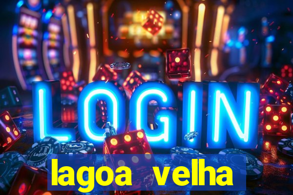 lagoa velha canarana bahia