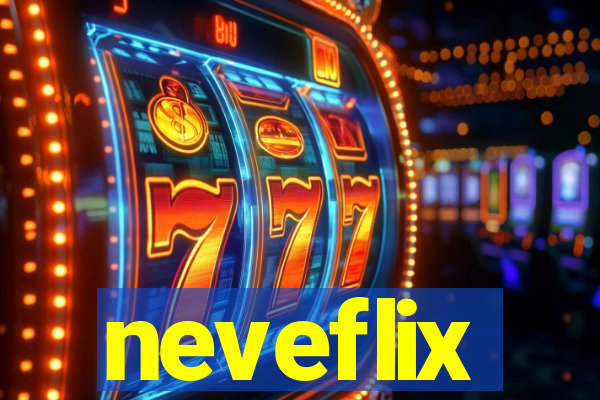 neveflix