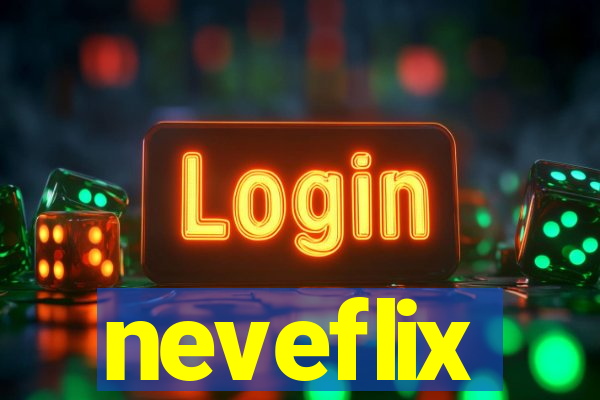 neveflix