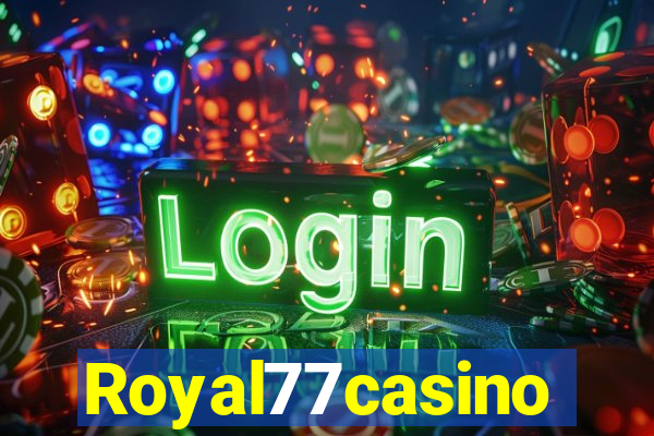 Royal77casino