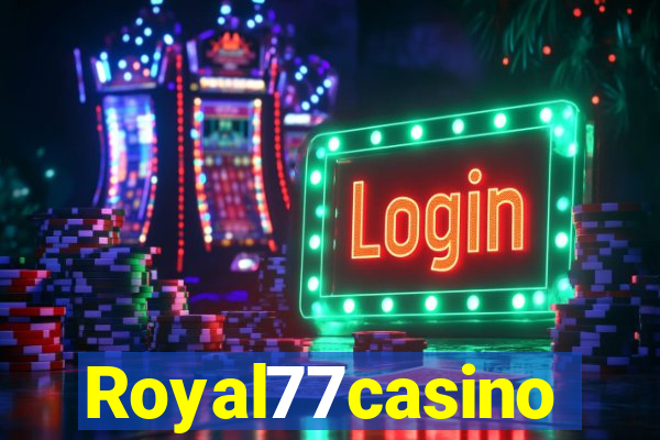 Royal77casino