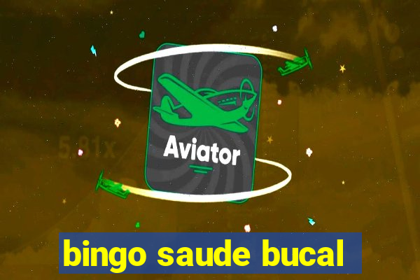 bingo saude bucal