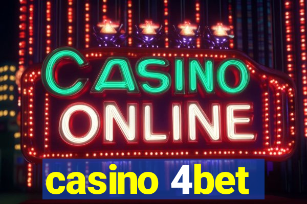 casino 4bet