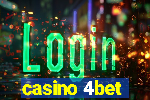 casino 4bet