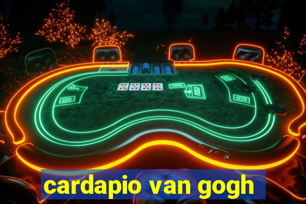 cardapio van gogh