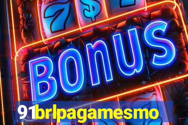 91brlpagamesmo