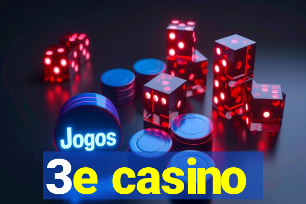 3e casino