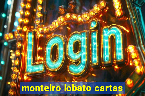 monteiro lobato cartas