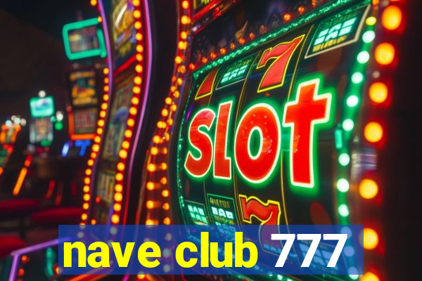 nave club 777