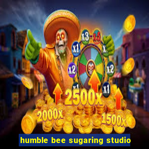 humble bee sugaring studio