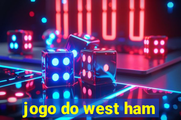 jogo do west ham
