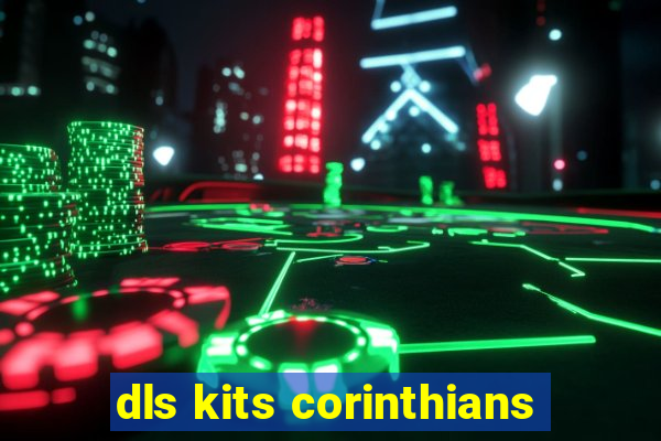 dls kits corinthians