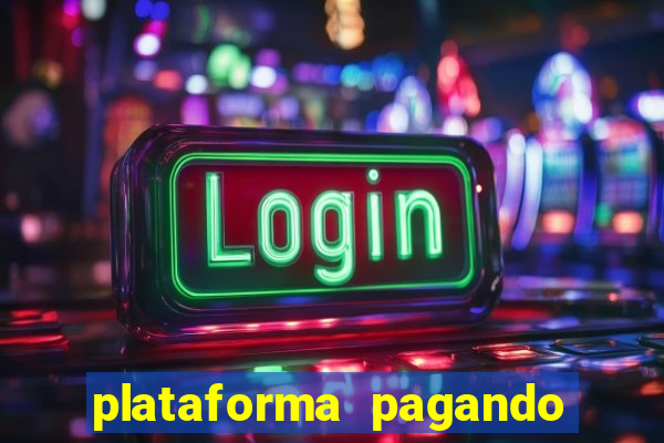 plataforma pagando no cadastro cassino