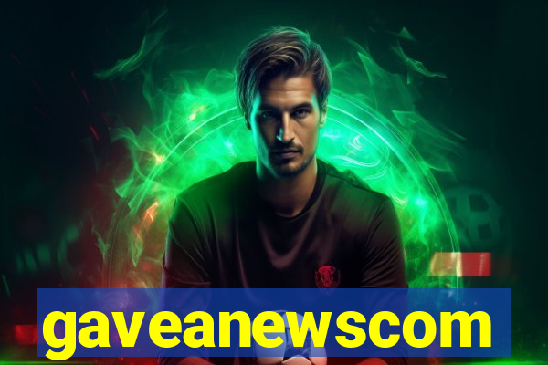 gaveanewscom