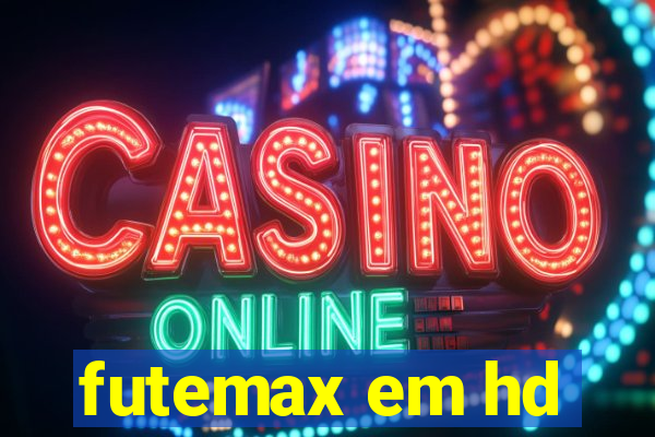 futemax em hd