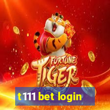 t111 bet login