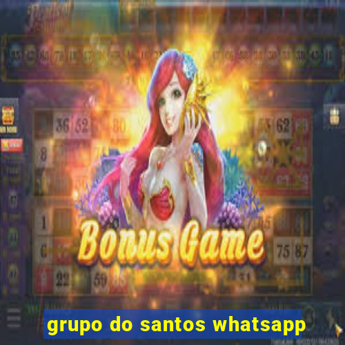 grupo do santos whatsapp